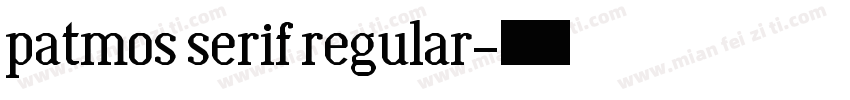 patmos serif regular字体转换